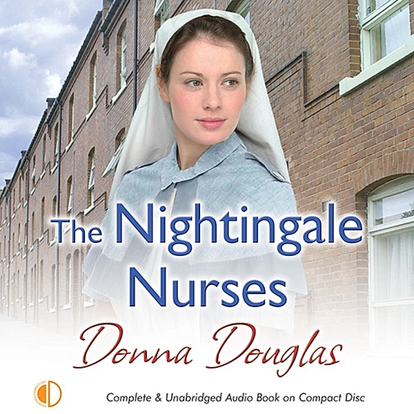 Nightingale Girls - 3 - The Nightingale Nurses, Donna Douglas