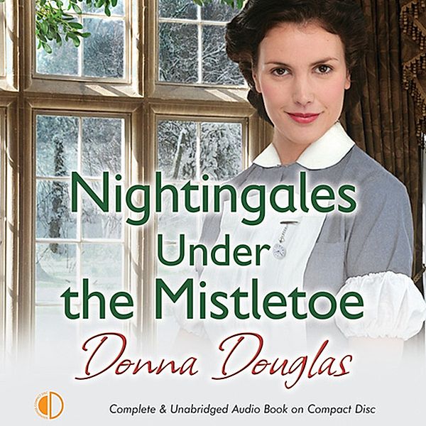 Nightingale Girls - 7 - Nightingales Under the Mistletoe, Donna Douglas