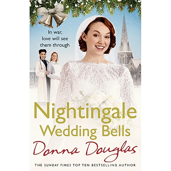 Nightingale Wedding Bells / Nightingales Bd.11, Donna Douglas