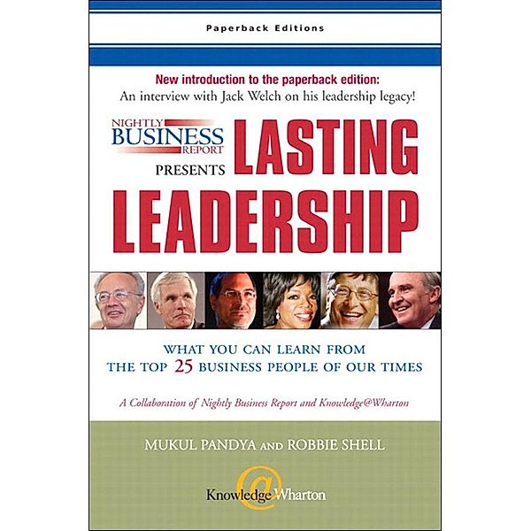 Nightly Business Report Presents Lasting Leadership, Mukul Pandya, Robbie Shell, Susan Warner, Sandeep Junnarkar, Jeffrey Brown