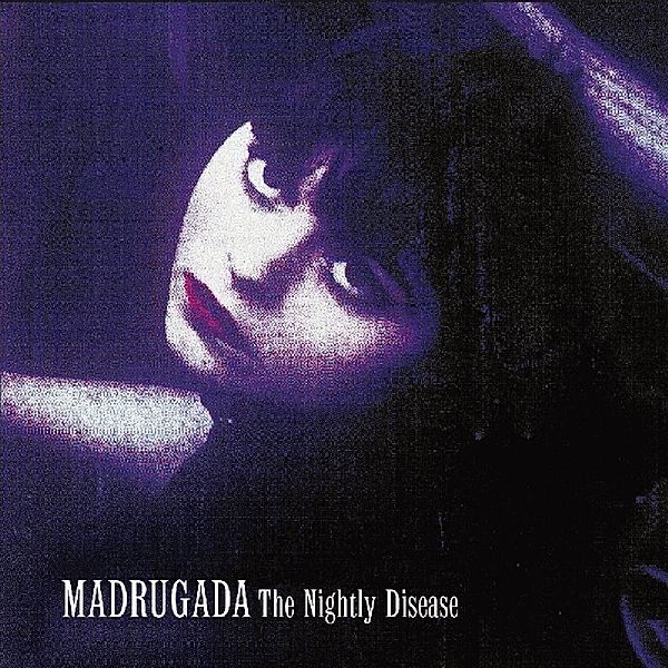 Nightly Disease, Madrugada
