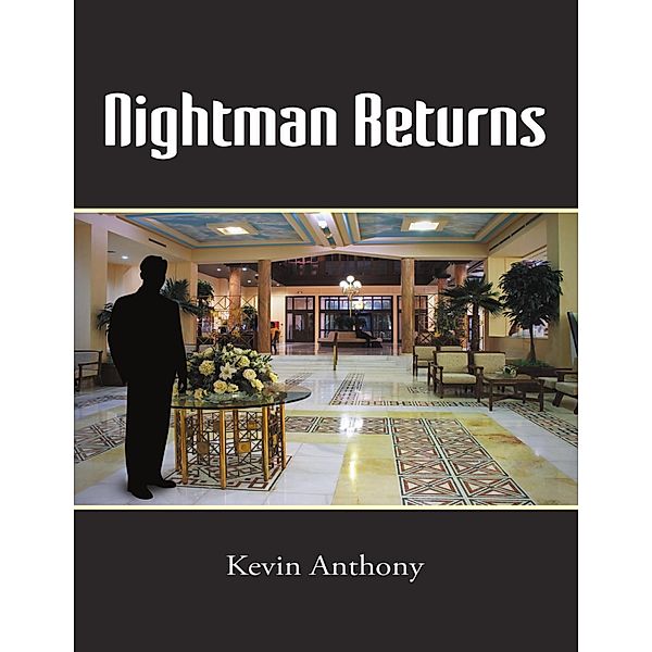 Nightman Returns, Kevin Anthony