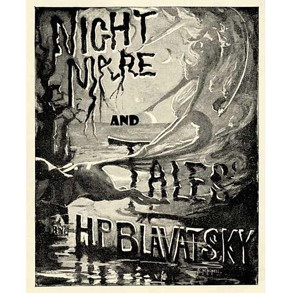 Nightmare and Tales, H. P. Blavatsky