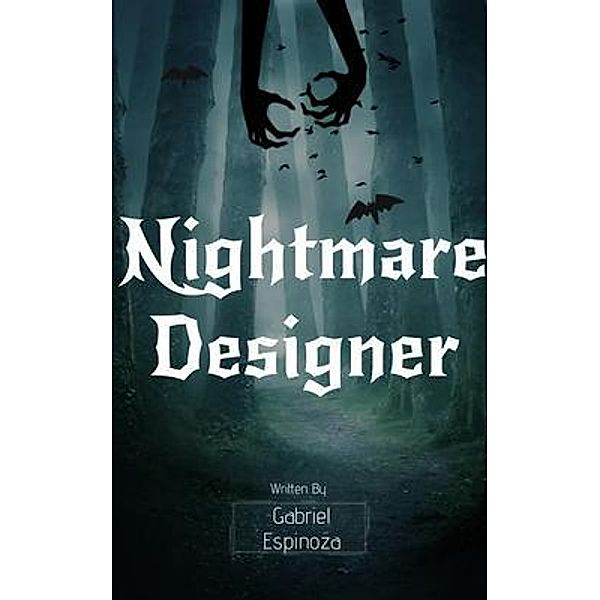Nightmare Designer, Gabriel Espinoza