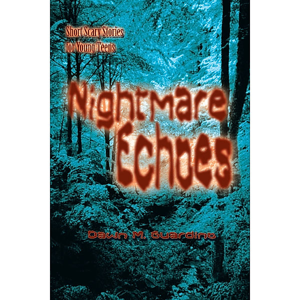 Nightmare Echoes, Dawn M. Guardino