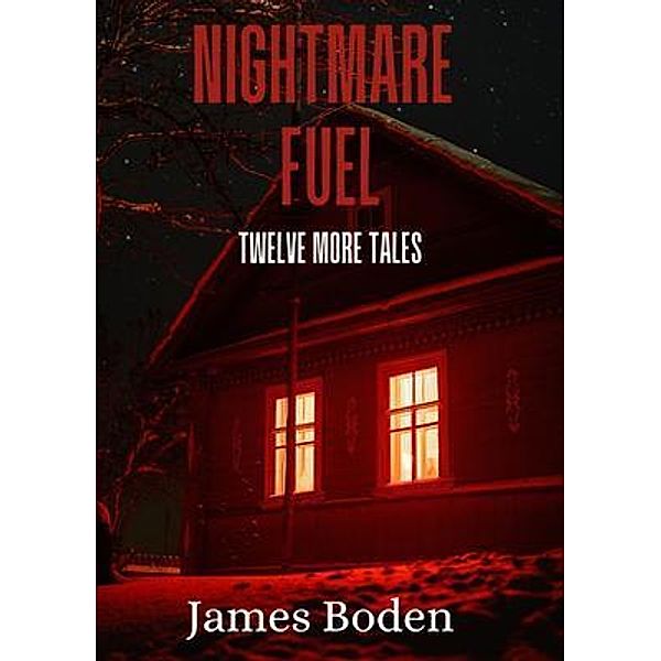 Nightmare Fuel, James Boden