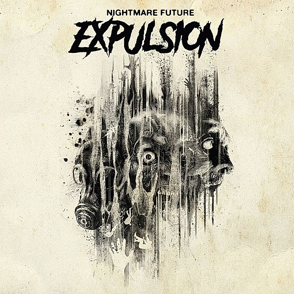 Nightmare Future (Vinyl), Expulsion