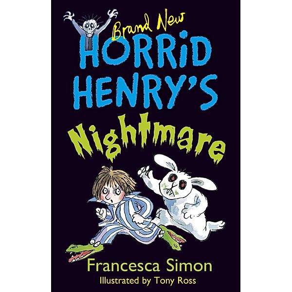 Nightmare! / Horrid Henry Bd.22, Francesca Simon