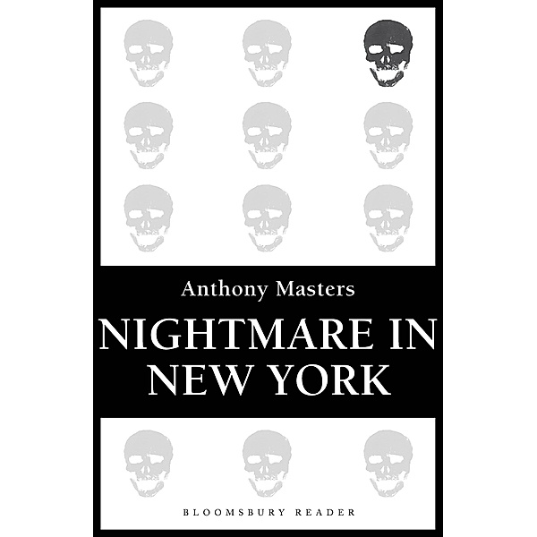 Nightmare in New York, Anthony Masters