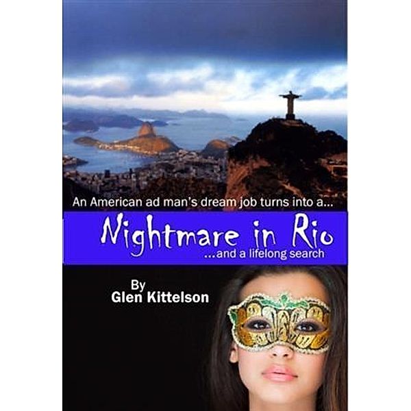 Nightmare in Rio, Glen Kittelson