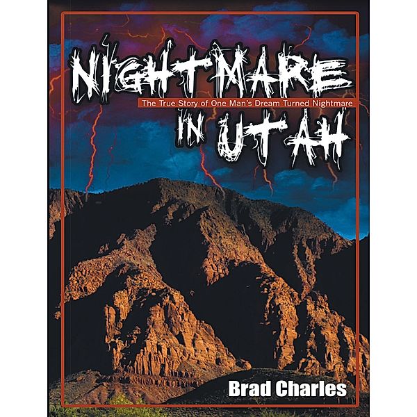 Nightmare In Utah, Brad Charles