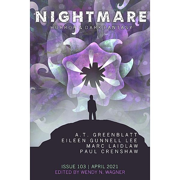 Nightmare Magazine, Issue 103 (April 2021) / Nightmare Magazine, Wendy N. Wagner