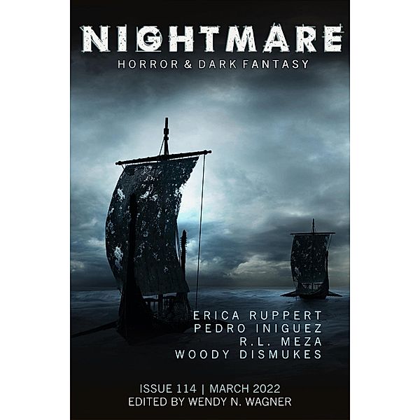 Nightmare Magazine, Issue 114 (March 2022) / Nightmare Magazine, Wendy N. Wagner