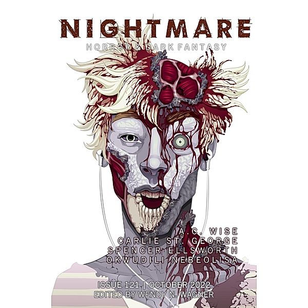 Nightmare Magazine, Issue 121 (October 2022) / Nightmare Magazine, Wendy N. Wagner
