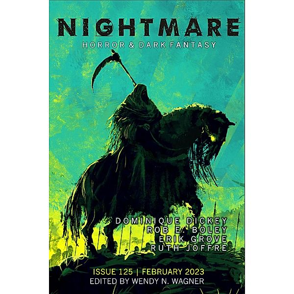 Nightmare Magazine, Issue 125 (February 2023) / Nightmare Magazine, Wendy N. Wagner