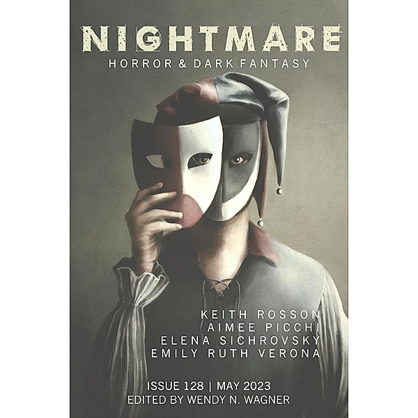 Nightmare Magazine, Issue 128 (May 2023) / Nightmare Magazine, Wendy N. Wagner