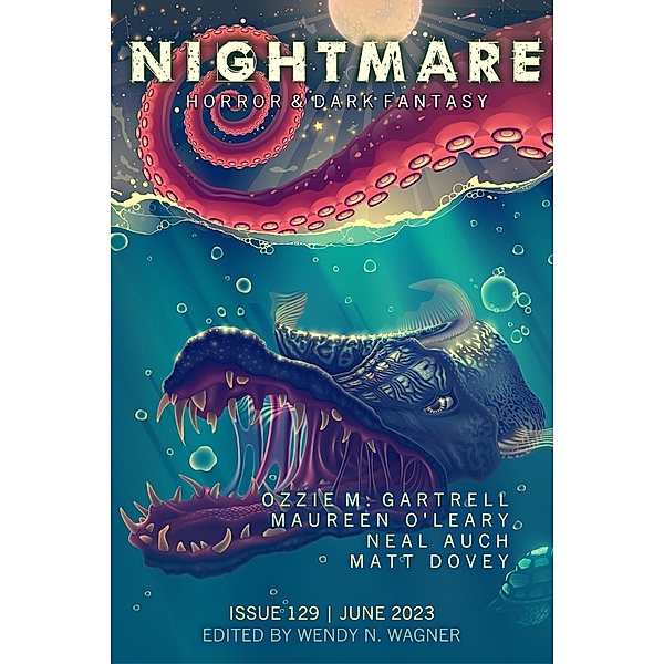 Nightmare Magazine, Issue 129 (June 2023) / Nightmare Magazine, Wendy N. Wagner