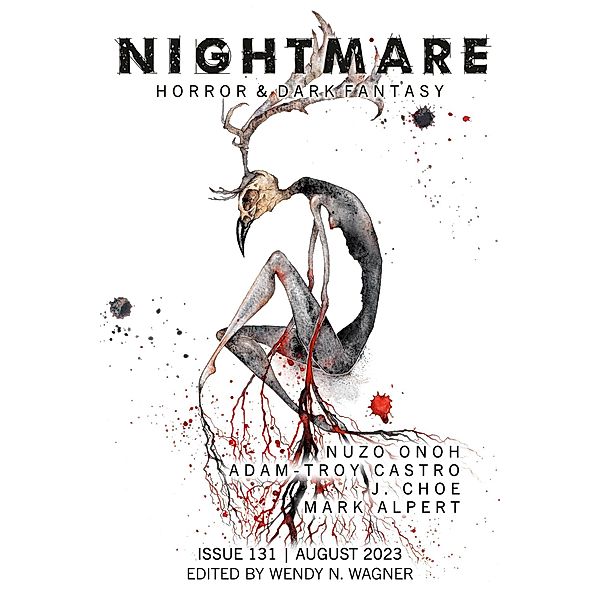 Nightmare Magazine, Issue 131 (August 2023) / Nightmare Magazine, Wendy N. Wagner