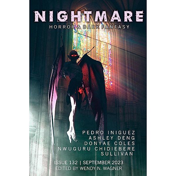 Nightmare Magazine, Issue 132 (September 2023) / Nightmare Magazine, Wendy N. Wagner