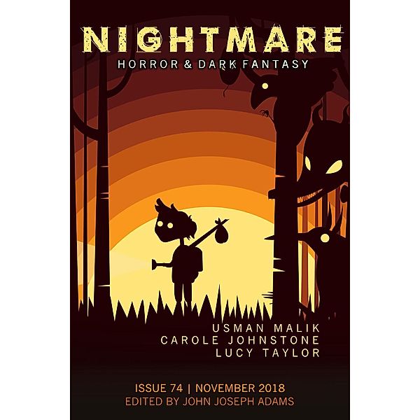 Nightmare Magazine, Issue 74 (November 2018), John Joseph Adams, Usman Malik, Terence Taylor, Lucy Taylor, Carole Johnstone, A. C. Wise