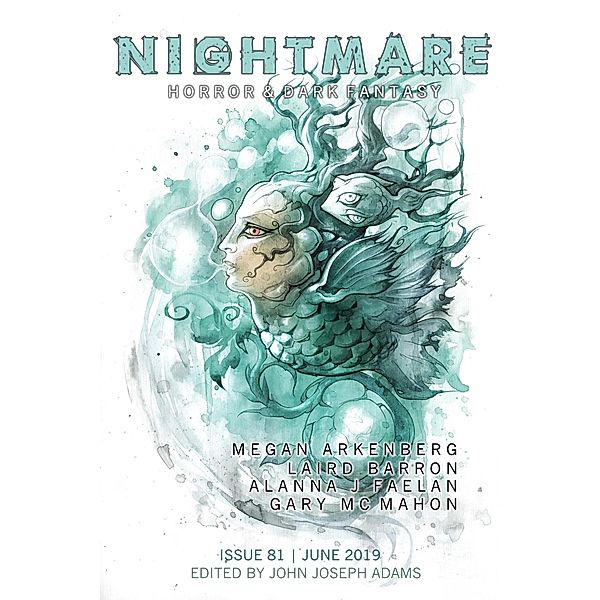 Nightmare Magazine, Issue 81 (June 2019), John Joseph Adams, Laird Barron, Megan Arkenberg, Alanna J. Faelan, Gary Mcmahon, Christopher Golden, Terence Taylor