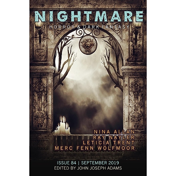 Nightmare Magazine, Issue 84 (September 2019) / Nightmare Magazine, John Joseph Adams, Ray Nayler, Merc Fenn Wolfmoor, Nina Allan, Letitia Trent, Lisa Morton, Terence Taylor