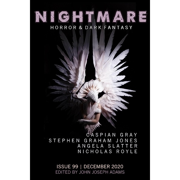 Nightmare Magazine, Issue 99 (December 2020) / Nightmare Magazine, John Joseph Adams
