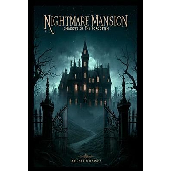 Nightmare Mansion / nightmare mansion, Matthew Petchinsky