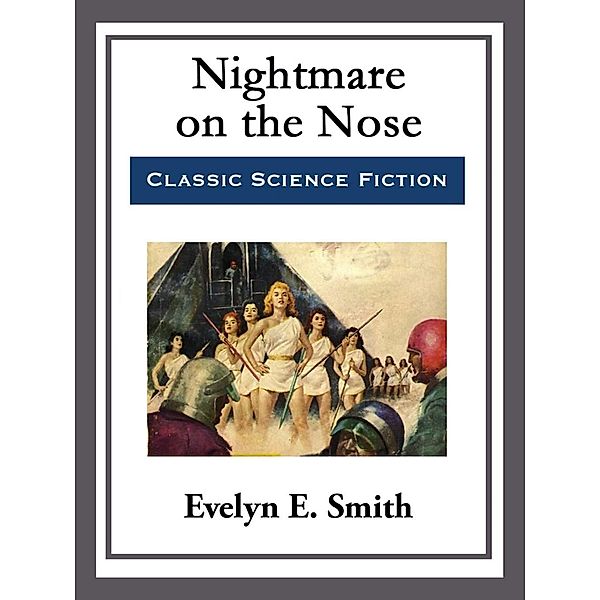Nightmare on the Nose, Evelyn E. Smith