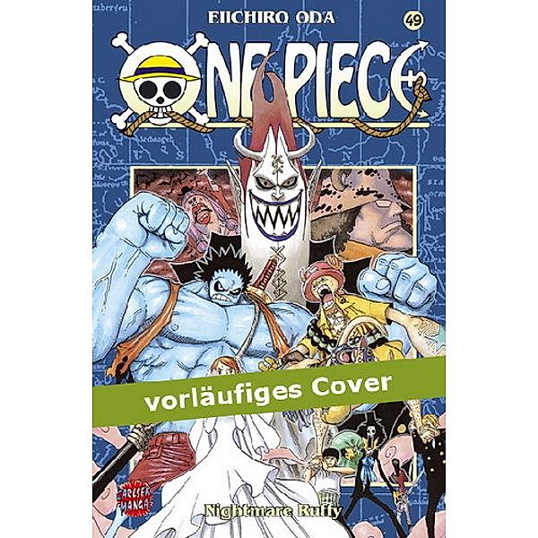 Nightmare Ruffy / One Piece Bd.49, Eiichiro Oda