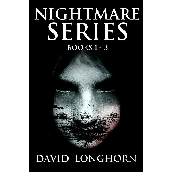 Nightmare Series Books 1 - 3 (Nightmare Series Box Set, #1) / Nightmare Series Box Set, David Longhorn, Scare Street