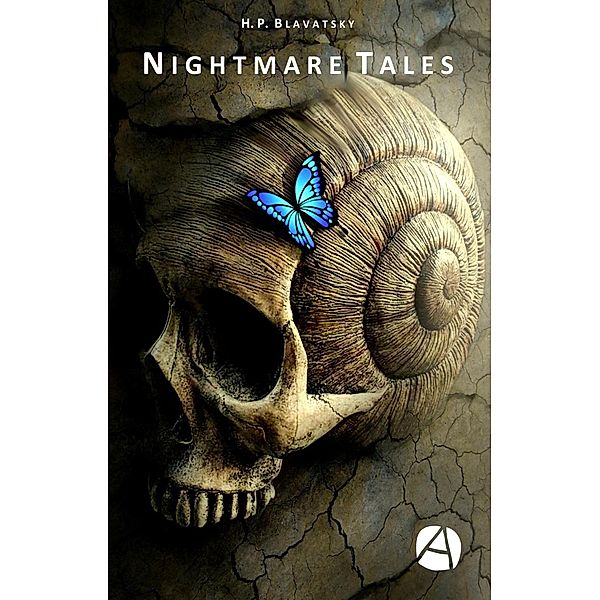 Nightmare Tales / ApeBook Classics Bd.052, Helena P. Blavatsky