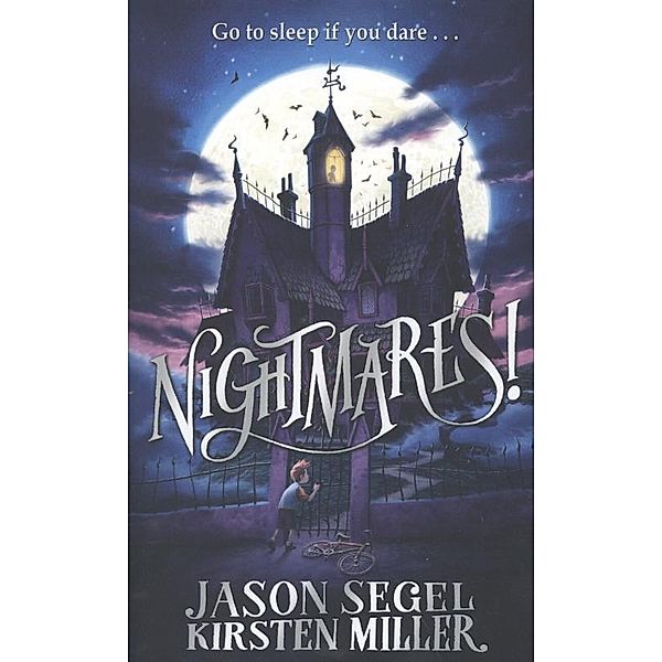 Nightmares!, Jason Segel, Kirsten Miller