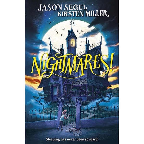 Nightmares!, Jason Segel, Kirsten Miller