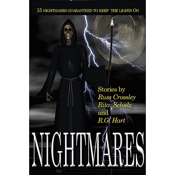 Nightmares, Russ Crossley, R. G. Hart, Rita Schulz