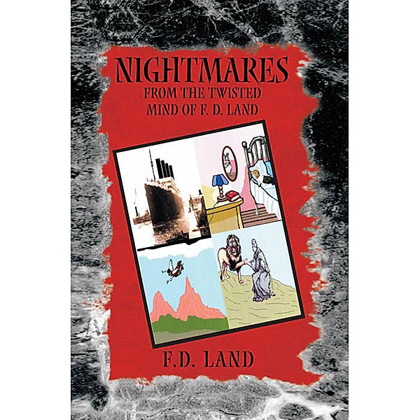 Nightmares Book Vii, F. D. Land