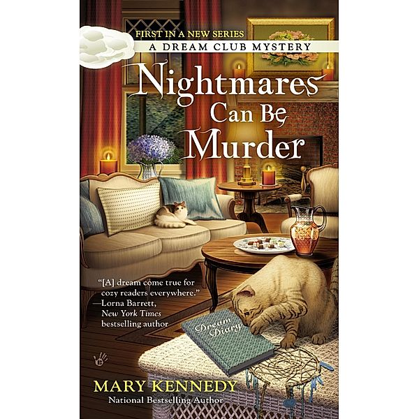 Nightmares Can Be Murder / A Dream Club Mystery Bd.1, Mary Kennedy