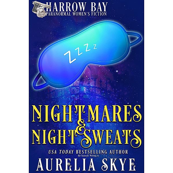 Nightmares & Night Sweats (Harrow Bay, #2) / Harrow Bay, Aurelia Skye