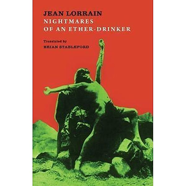 Nightmares of an Ether-Drinker, Jean Lorrain