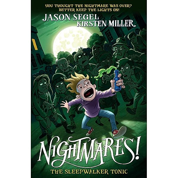 Nightmares! The Sleepwalker Tonic, Jason Segel, Kirsten Miller