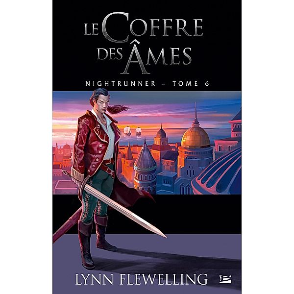 Nightrunner, T6 : Le Coffre des âmes / Nightrunner Bd.6, Lynn Flewelling