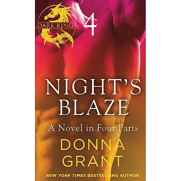 Night's Blaze: Part 4 / Dark Kings Bd.5, Donna Grant