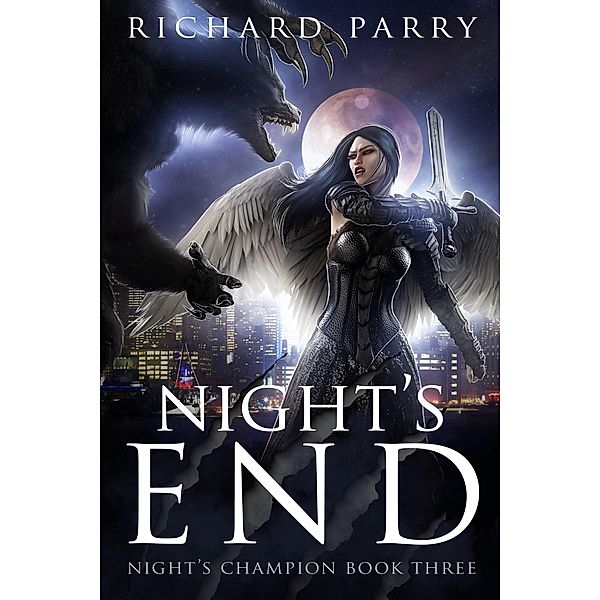 Night's End (Night's Champion, #3) / Night's Champion, Richard Parry