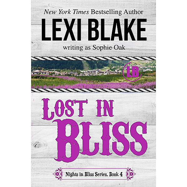 Nights in Bliss, Colorado: Lost in Bliss, Nights in Bliss, Colorado Book 4, Lexi Blake