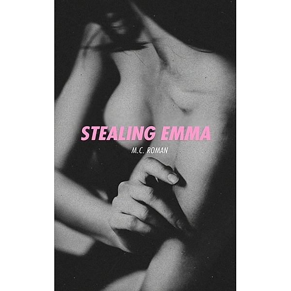 Nights in Madrid: Stealing Emma, M.C. Roman