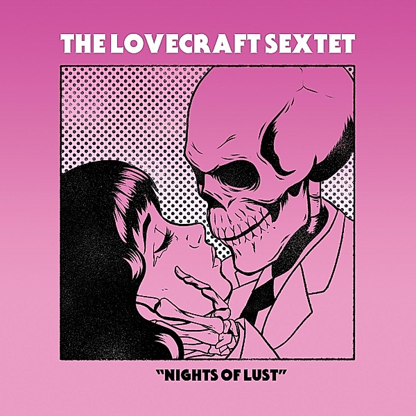Nights Of Lust, Lovecraft Sextet