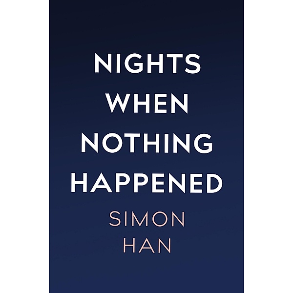 Nights When Nothing Happened, Simon Han