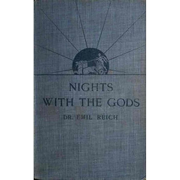 Nights with the Gods, Emil Reich