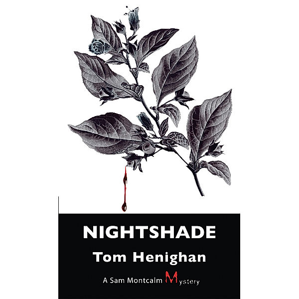 Nightshade / A Sam Montcalm Mystery Bd.1, Tom Henighan