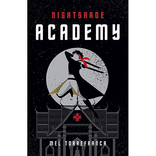 Nightshade Academy (Belladonna, #1) / Belladonna, Mel Torrefranca
